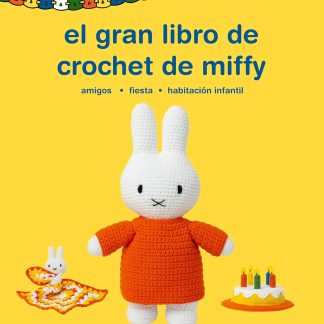 El gran libro de crochet de Miffy